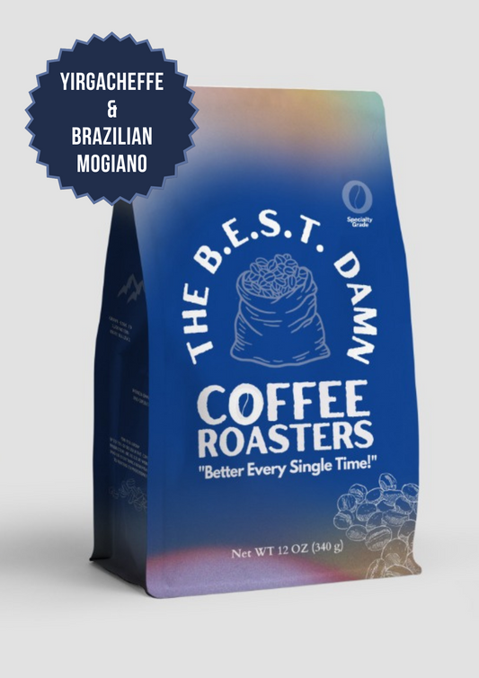 The Best Damn Coffee - Ethiopian Yirgacheffe x Brazilian Mogiano Blend